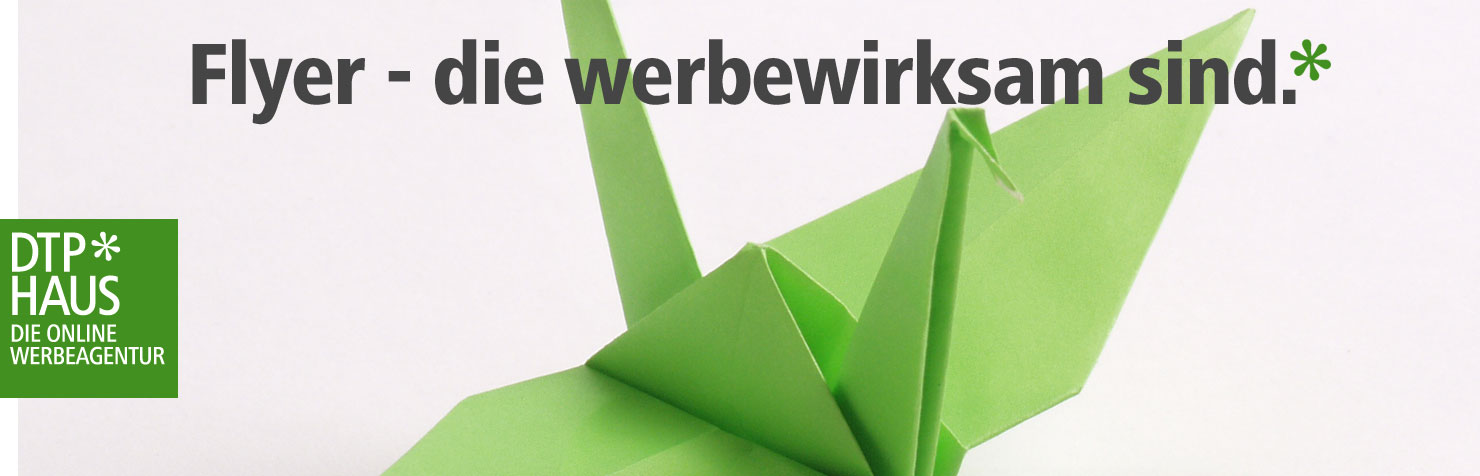 DTP Haus - Die online Werbeagentur - Flyer Folder Handzettel