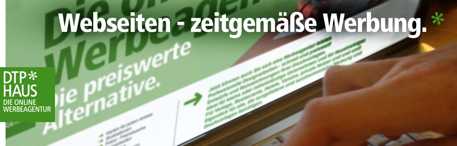 DTP Haus - Die online Werbeagentur - Webseiten